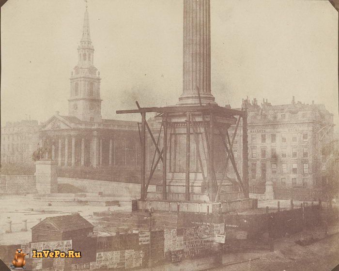 Апрель 1844 года: строительство Колонны Нельсона на Трафальгарской площади.